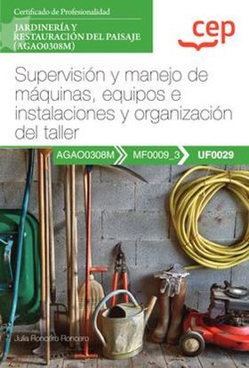 Manual. Supervisión y manejo de máquinas, equipos e instalaciones y organización