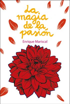 La magia de la pasión