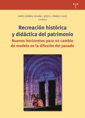 RECREACION HISTORICA Y DIDACTICA DEL PATRIMONIO