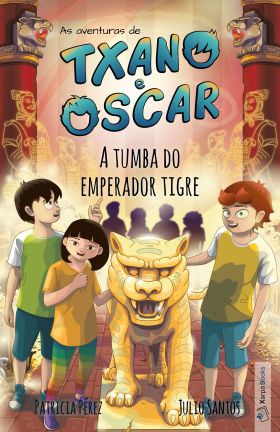 AS AVENTURA DE TXANO E OSCAR 7- A TUMBA DO EMPERADOR TIGRE- GALEGO