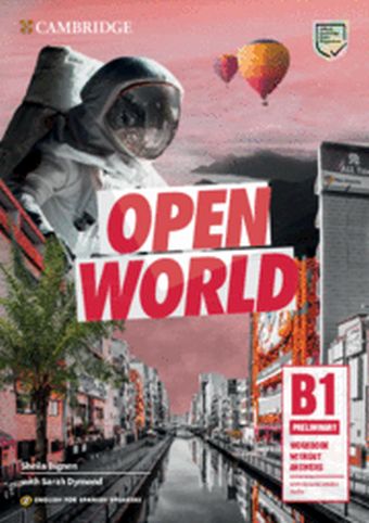 OPEN WORLD PRELIMINARY WORKBOOK WITHOUT ANSWERS WITH DOWNLOADABLE AUDIO ENGLISH 