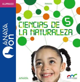 CIENCIAS DE LA NATURALEZA 5. PRIMARIA. ANAYA ON.