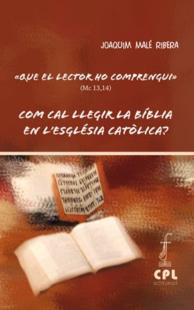 COM CAL LLEGIR LA BIBLIA EN LESGLESIA CATOLICA?