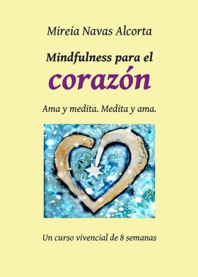 MINDFULNESS PARA EL CORAZÓN