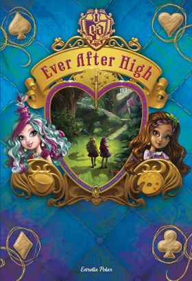 Ever After High 3. Un món meravellàstic