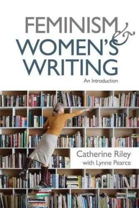 FEMINISM AND WOMEN S WRITING