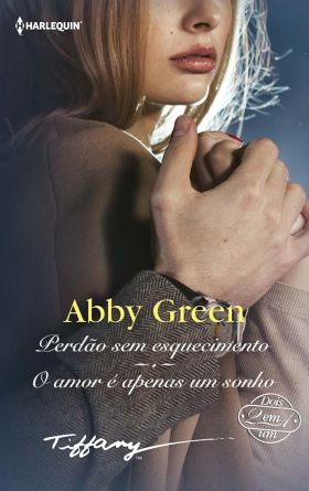 PERDÃO SEM ESQUECIMENTO O AMOR É APENAS UM SONHO