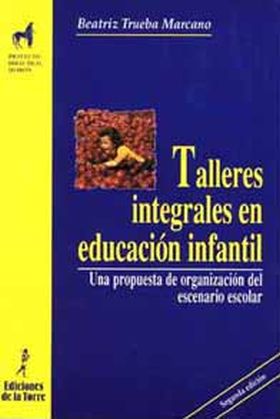 TALLERES INTEGRALES EN EDUCACIÓN INFANTIL