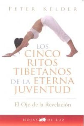 CINCO RITOS TIBETANOS DE LA ETERNA JUVENTUD