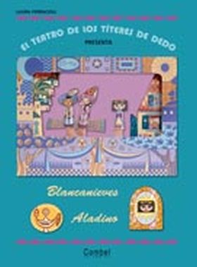El teatro de los títeres de dedo presenta... Blancanieves / Aladino