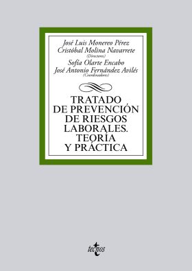Tratado de prevención de riesgos laborales. Teoría y práctica