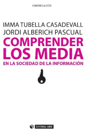 Comprender los Media en la sociedad de la información