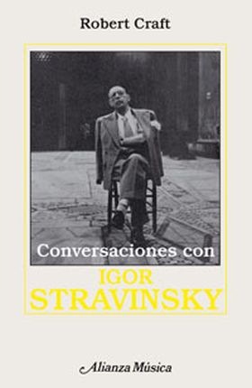 CONVERSACIONES CON IGOR STRAVINSKY