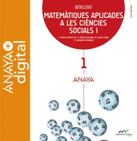 MATEMÀTIQUES APLICADES A LES CIÈNCIES SOCIALS I. BATXILLERAT. ANAYA + DIGITAL.