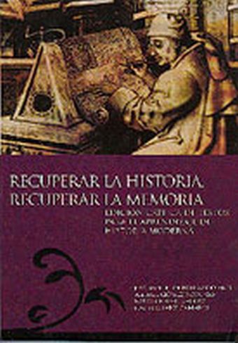 Recuperar la historia. Recuperar la memoria.