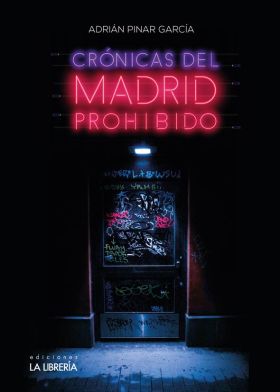 CRONICAS DEL MADRID PROHIBIDO