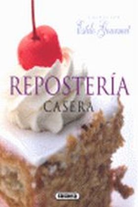 REPOSTERIA CASERA (ESTILO GOURMET)