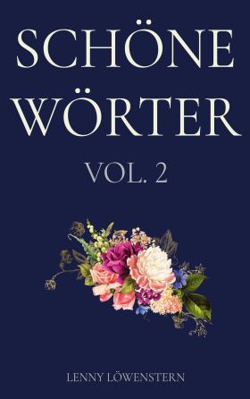 SCHÖNE WÖRTER VOL. 2
