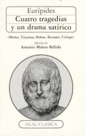 Cuatro tragedias y un drama satírico (Medea, Troyanas, Helena, Bacantes, Cíclope