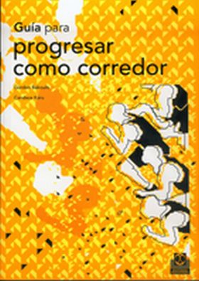 Guía para progresar como corredor