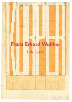 FRANZ ERHARD WALTHER. DIALOGOS