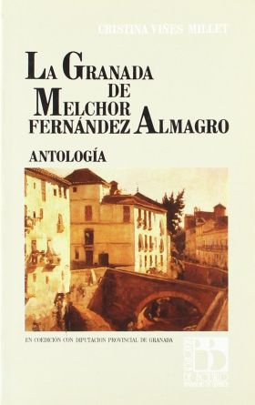 GRANADA DE MELCHOR FERNANDEZ ALMAGRO, LA