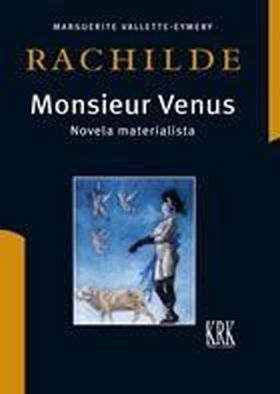 MONSIEUR VENUS: LA NOVELA MATERIALISTA