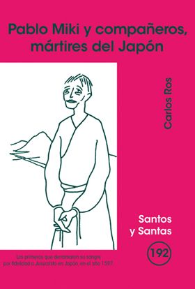 PABLO MIKI Y COMPAÑEROS, MÁRTIRES DEL JAPÓN
