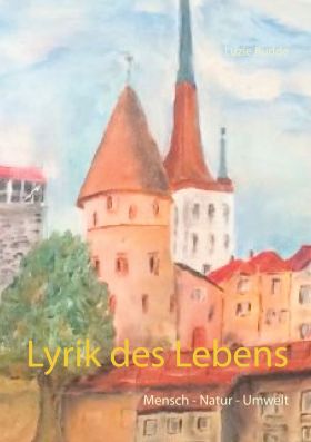 LYRIK DES LEBENS