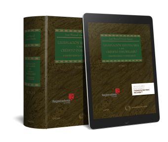 Legislación hipotecaria y del crédito inmobiliario. TOMO I y II (Papel + e-book)