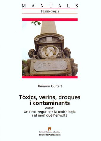 Tòxics, verins, drogues i contaminants. Volum 1