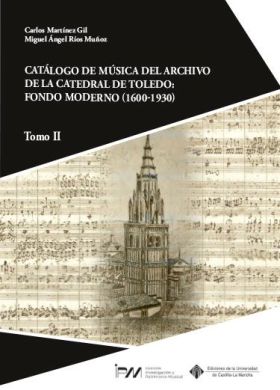 Catálogo de música del archivo de la Catedral de Toledo: fondo moderno (1600-193