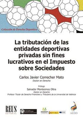 LA TRIBUTACIÓN DE LAS ENTIDADES DEPORTIVAS PRIVADAS SIN FINES LUCRATIVOS EN EL I