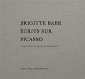 BRIGITTE BAER ECRITS SUR PICASSO