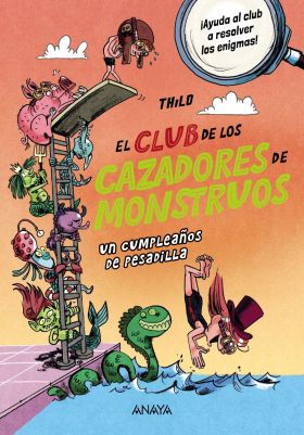 CLUB DE LOS CAZADORES DE MONSTRUOS, EL: UN CUMPLEAÑOS DE PESADILLA