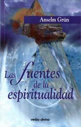 LAS FUENTES DE LA ESPIRITUALIDAD