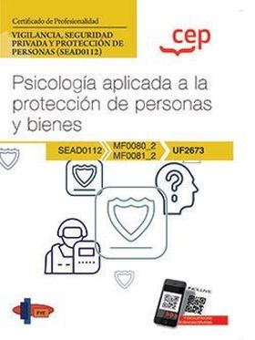 Manual. Psicología aplicada a la protección de personas y bienes (UF2673). Certi