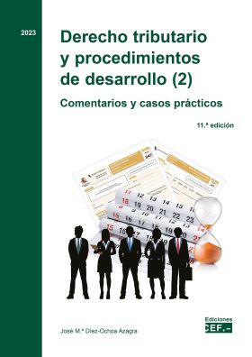 Derecho tributario y procedimientos de desarrollo (2). Comentarios y casos práct