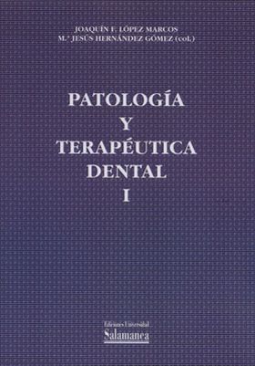 PATOLOGIA Y TERAPEUTICA DENTAL I