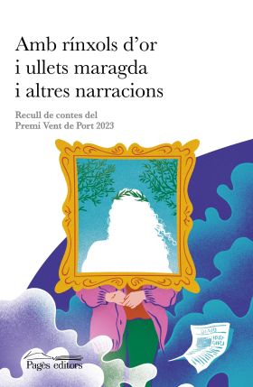 AMB RINXOLS DOR I ULLETS MARAGDA I ALTRES NARRACIONS