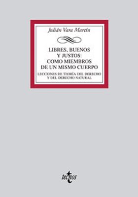 Libres, buenos y justos: como miembros de un mismo cuerpo