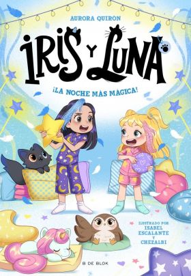 IRIS Y LUNA: CUIDADORAS DE CACHORRITOS MAGICOS 5 - LA NOCHE MAS MAGICA!