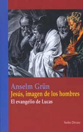 JESÚS, IMAGEN DE LOS HOMBRES