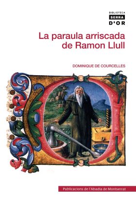 LA PARAULA ARRISCADA DE RAMON LLULL