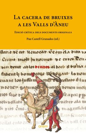 CACERA DE BRUIXES A LES VALLS DANEU, LA