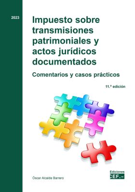 IMPUESTO SOBRE TRANSMISIONES PATRIMONIALES Y ACTOS JURÍDICOS COMENTARIOS Y CASOS