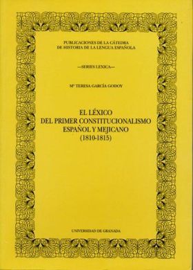 El léxico del primer constitucionalismo español y mejicano (1810-1815)