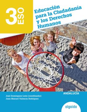 Educación para la Ciudadanía y los Derechos Humanos 3º ESO. Alumno. Algaida +