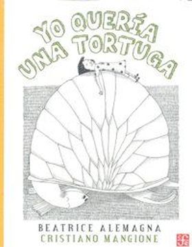 YO QUERIA UNA TORTUGA