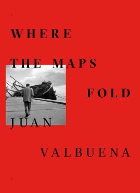 Juan Valbuena. Where the maps fold